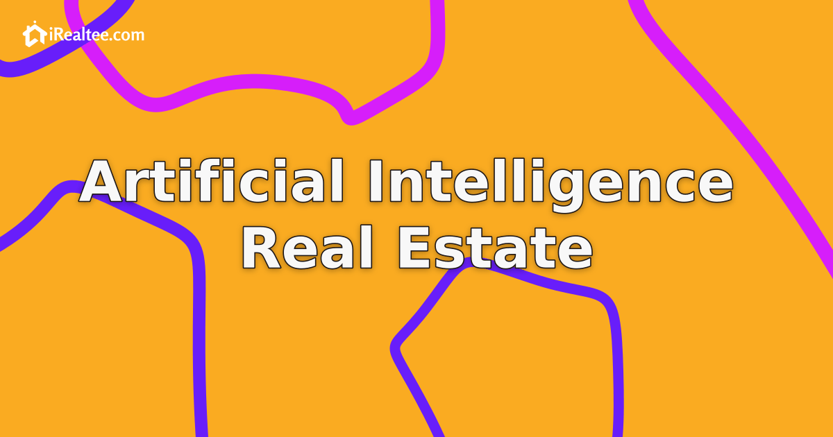 Artificial Intelligence in Real Estate