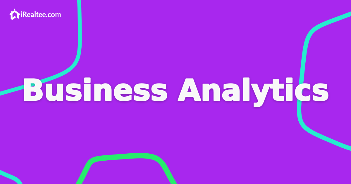 Real Estate Business Analytics Software: Data-Driven Decisions for Philippine Brokers