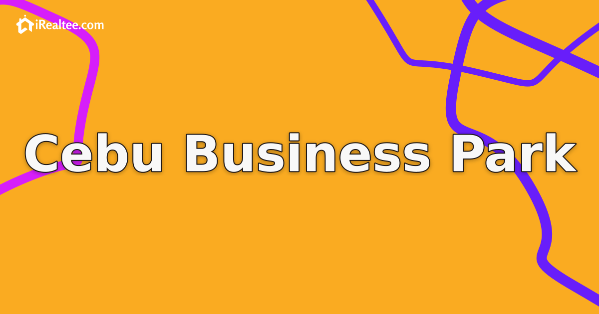 Cebu Business Park (Real Estate Profile)