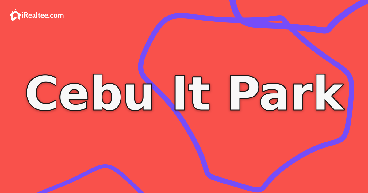 Cebu IT Park (Real Estate Profile)