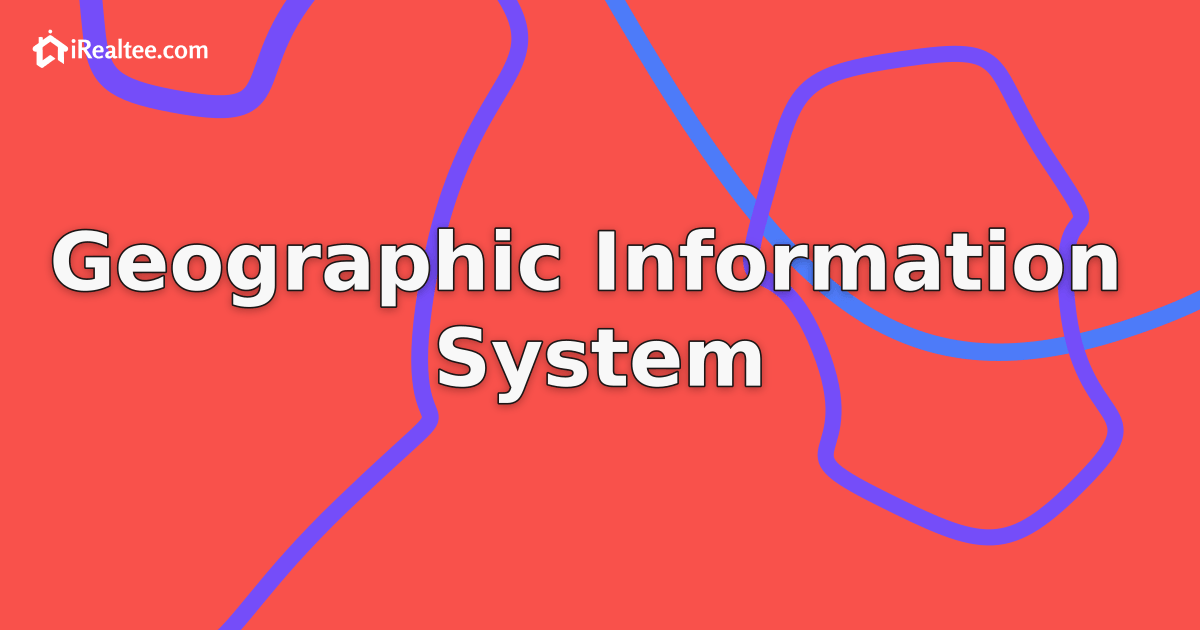 Geographic Information System