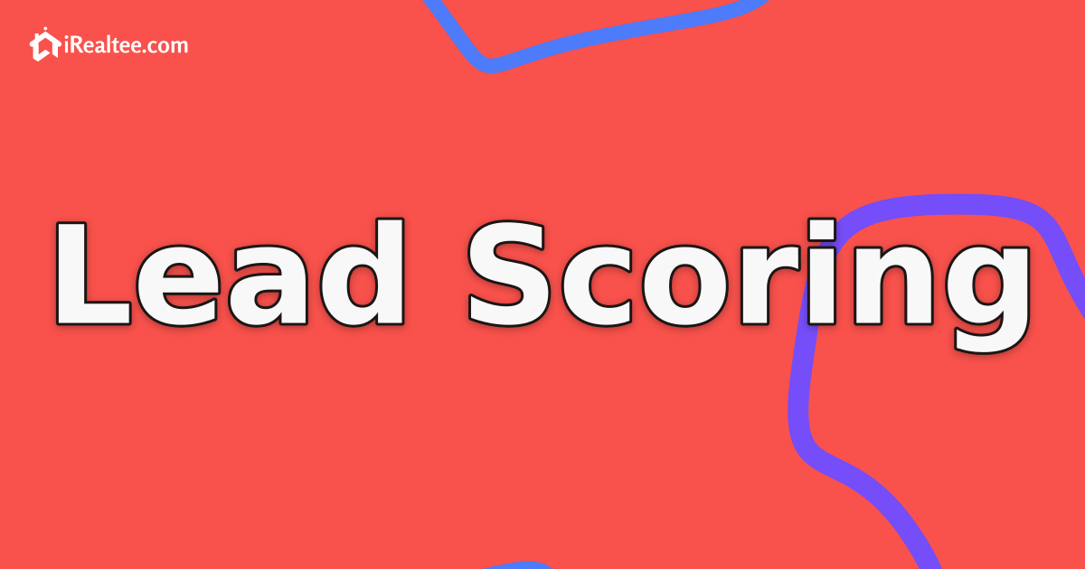 Real Estate Lead Scoring Software Philippines: Prioritize High-Intent Property Buyers Automatically