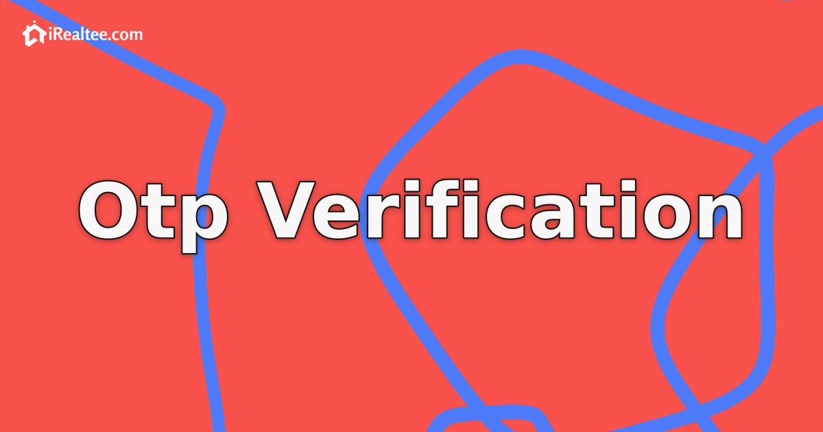 OTP Verification for Real Estate Brokers in the Philippines: Secure Login for Property Professionals
